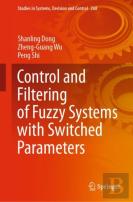 Control And Filtering Of Fuzzy Systems With Switched Parameters