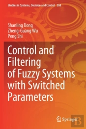 Control And Filtering Of Fuzzy Systems With Switched Parameters