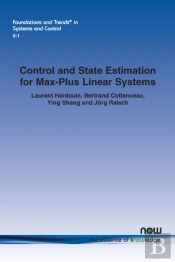 Control And State Estimation For Max-Plus Linear Systems