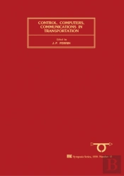 Control, Computers, Communications In Transportation