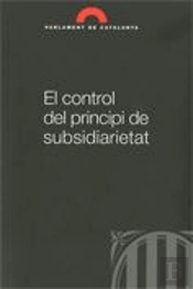 Control Del Principi De Subsidiarietat, El