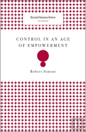 Control In An Age Of Empowerment