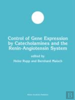 Bertrand.pt - Control Of Gene Expression By Catecholamines And The Renin-Angiotensin System