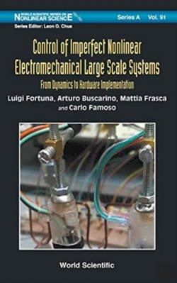 Bertrand.pt - Control Of Imperfect Nonlinear Electromechanical Large Scale Systems: From Dynamics To Hardware Implementation