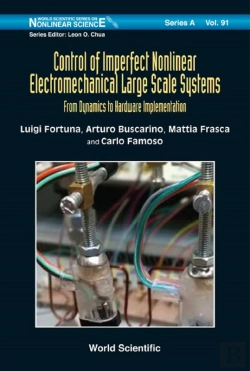 Bertrand.pt - Control Of Imperfect Nonlinear Electromechanical Large Scale Systems: From Dynamics To Hardware Implementation