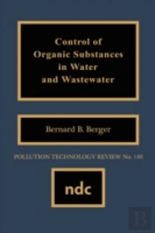 Control Of Organic Substances In Water And Wastewater