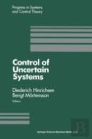 Control Of Uncertain Systems
