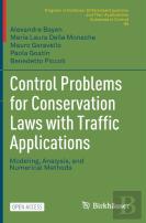 Control Problems For Conservation Laws With Traffic Applications