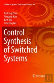 Control Synthesis Of Switched Systems