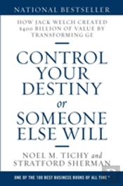 Control Your Destiny Or Someone Else Will