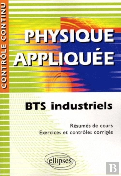 Bertrand.pt - Contrôle Continu : Physique Appliquée ; Bts Industriel
