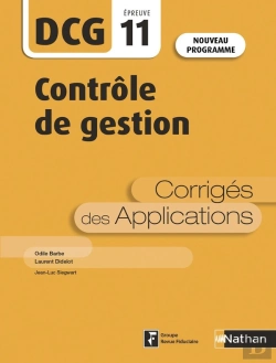 Bertrand.pt - Contrôle De Gestion : Dcg : Épreuve 11 : Corrigés Des Applications (Édition 2019)