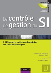 Controle De Gestion Du Si - Methodes Et Outils A L'Intention Des Dsi