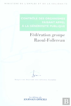 Bertrand.pt - Controle Des Organismes Faisant Appels A La Generosite Publique ; Federation Groupe Raoul Follereau