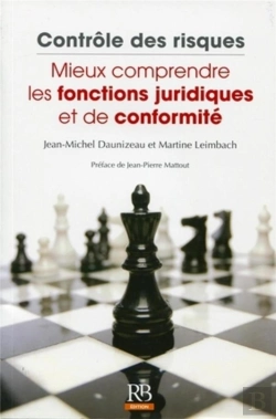 Bertrand.pt - Contrôle Des Risques ; Mieux Comprendre Les Fonctions Juridiques Et De Conformité