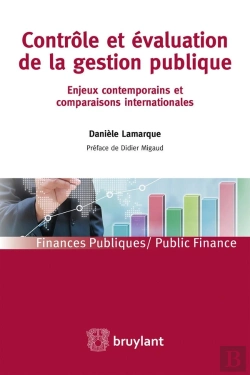 Bertrand.pt - Contrôle Et Évaluation De La Gestion Publique ; Enjeux Contemporains Et Comparaisons Internationales