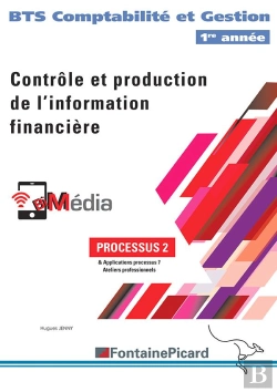 Bertrand.pt - Contrôle Et Production De L'Information Financière ; Bts Comptabilité Et Gestion 1re Année ; Processus 2 ; Livre De L'Élève