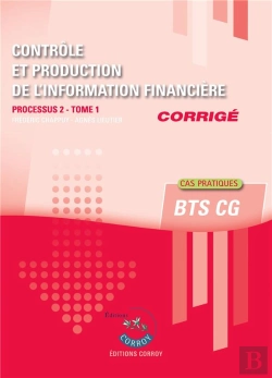 Bertrand.pt - Controle Et Production De L'Information Financiere T1 - Corrige - Processus 2 Du Bts Cg