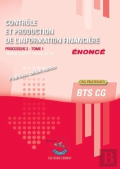 Controle Et Production De L'Information Financiere T1 - Enonce - Processus 2 Du Bts Cg
