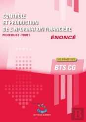 Contrôle Et Production De L'Information Financière T1 - Enoncé : Processus 2 Du Bts Cg