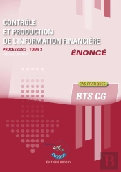 Contrôle Et Production De L'Information Financière T2 - Enoncé : Processus 2 Du Bts Cg