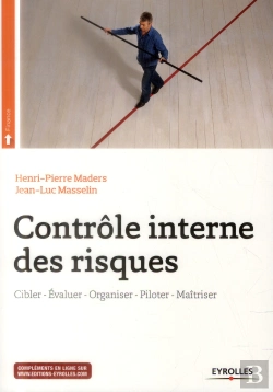 Bertrand.pt - Contrôle Interne Des Risques ; Cibler, Évaluer, Organiser, Piloter, Maîtriser (2e Édition)