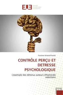 Bertrand.pt - Controle Percu Et Detresse Psychologique - L'Exemple Des Detenus Auteurs D'Homicide Volontaire