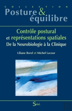 Bertrand.pt - Contrôle Postural Et Représentation Spatiales ; De La Neurobiologie À La Clinique