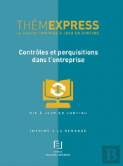 Contrôles Et Perquisitions Dans L'Entreprise