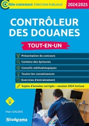 Contrôleur Des Douanes : Tout-En-Un ; Catégorie B; Concours 2024-2025 (Édition 2024/2025)