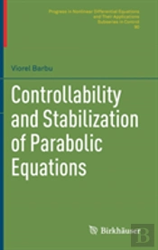 Controllability And Stabilization Of Parabolic Equations