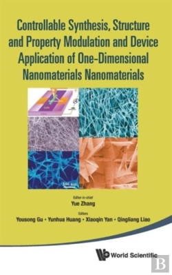 Bertrand.pt - Controllable Synthesis, Structure And Property Modulation And Device Application Of One-Dimensional Nanomaterials - Proceedings Of The 4th International Conference On One-Dimensional Nanomaterials (I