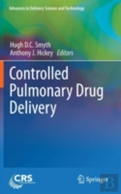 Controlled Pulmonary Drug Delivery