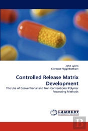 Controlled Release Matrix Development