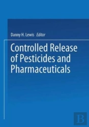 Controlled Release Of Pesticides And Pharmaceuticals