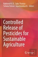Controlled Release Of Pesticides For Sustainable Agriculture