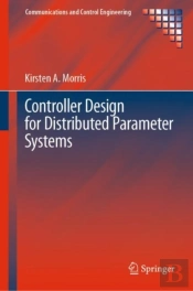 Controller Design For Distributed Parameter Systems
