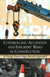 Controlling Accidents & Insurers' Risks In Construction
