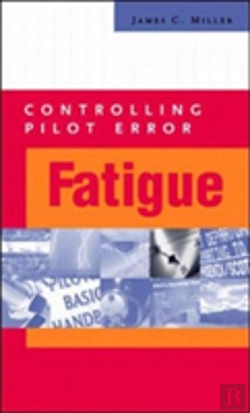 Bertrand.pt - Controlling Pilot Error: Fatigue