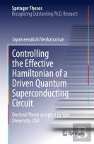 Controlling The Effective Hamiltonian Of A Driven Quantum Superconducting Circuit