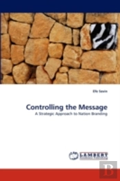Controlling The Message