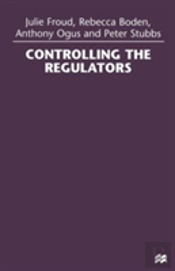 Controlling The Regulators