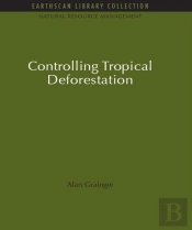 Controlling Tropical Deforestation