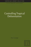 Controlling Tropical Deforestation
