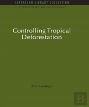 Controlling Tropical Deforestation