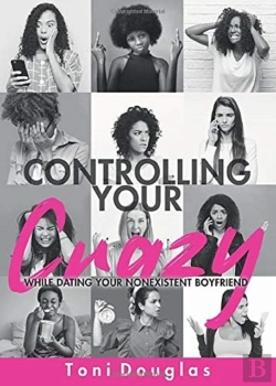 Bertrand.pt - Controlling Your Crazy While Dating Your Nonexistent Boyfriend