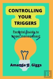 Controlling Your Triggers