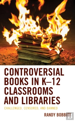 Bertrand.pt - Controversial Books In Kâ€“12 Classrooms And Libraries