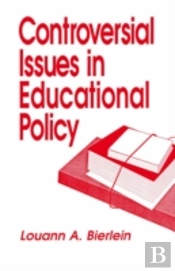 Controversial Issues In Educational Policy
