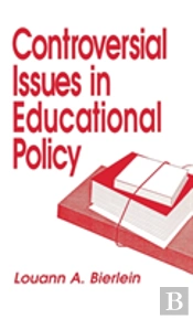 Controversial Issues In Educational Policy